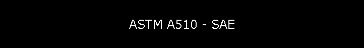 ASTM A510 - SAE