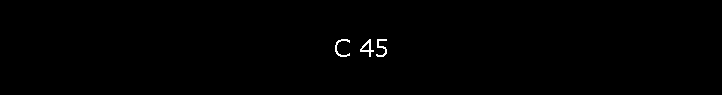 C 45